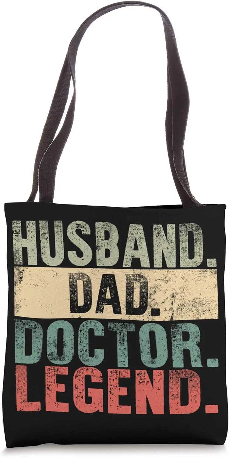Fathers Day Husband Dad Doctor Legend For Him Daddy Father Tote Bag
