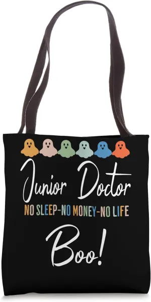 Junior Doctor No Sleep No Money No Life Boo Halloween Tote Bag
