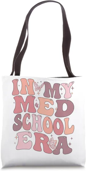 Medical School "In My Med School Era" Future doctor Tote Bag