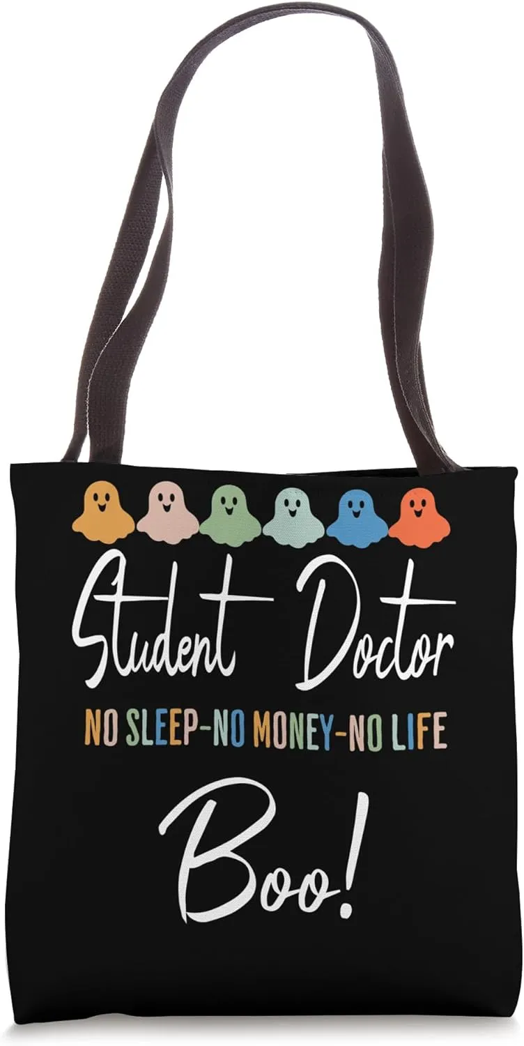 Student Doctor No Sleep No Money No Life Boo Halloween Tote Bag