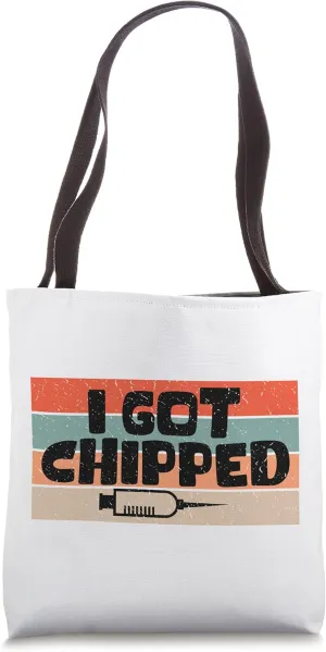 Vaccinated Tshirt Funny Doctor Humor I Got Chipped For Men Tote Bag